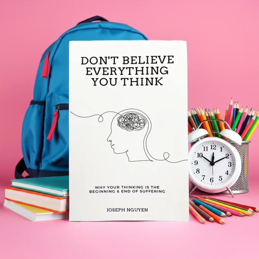 Don't Believe Everything You Think Book – End Suffering Through Mindset Transformation