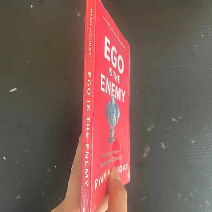 Ego Is the Enemy by Ryan Holiday – Master Your Greatest Opponent