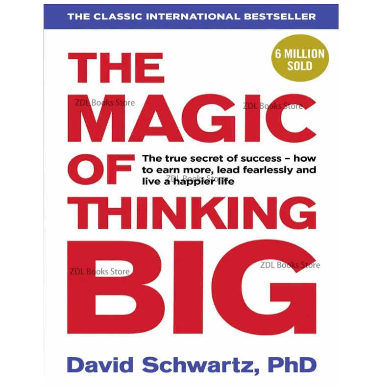 The Magic of Thinking Big