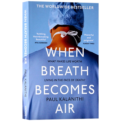 When Breath Becomes Air by Paul Kalanithi Life Legacy Memoir Bestseller
