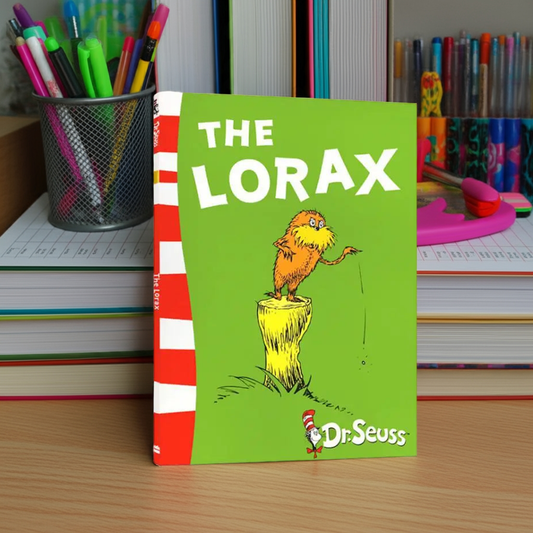 The Lorax by Dr Seuss Classic Children’s Book on Environment and Kindness